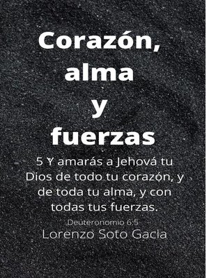 cover image of Corazón, Alma y Fuerzas